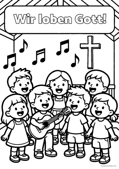 Christliches Ausmalbild: Kinder singen mit Gitarre im Kindergottesdienst, darüber der Satz „Wir loben Gott!“