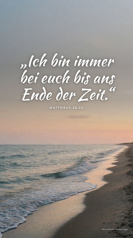Handy-Hintergrund mit Bibelvers Matthäus 28,20: „Ich bin immer bei euch bis ans Ende der Zeit.“ – Stiller Strand im Abendrot