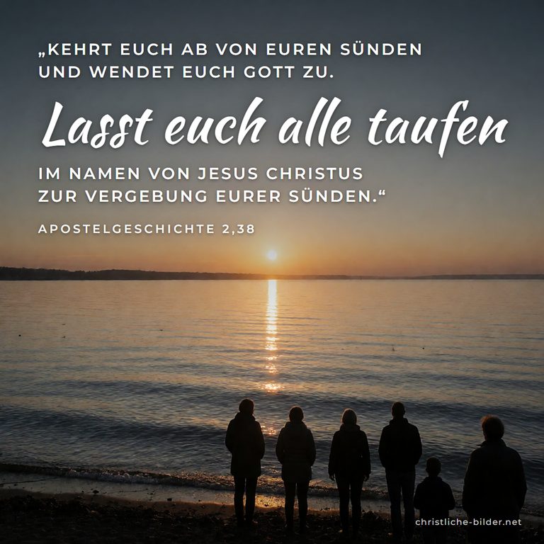 Bibelvers Apostelgeschichte 2,38: Lasst euch alle taufen – Menschen am Seeufer bei Sonnenaufgang