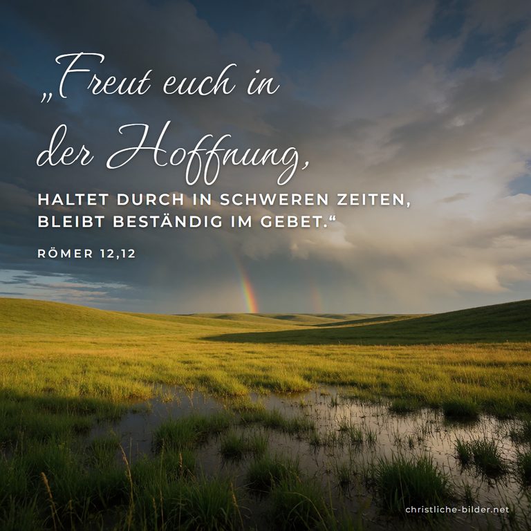 Bibelvers Römer 12,12: Freut euch in der Hoffnung – Sonne bricht durch Gewitterwolken